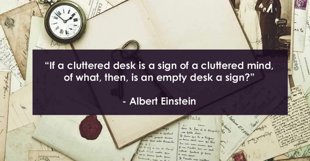 New Research: Messy Desk is a Sign of Intelligence and Creativity.