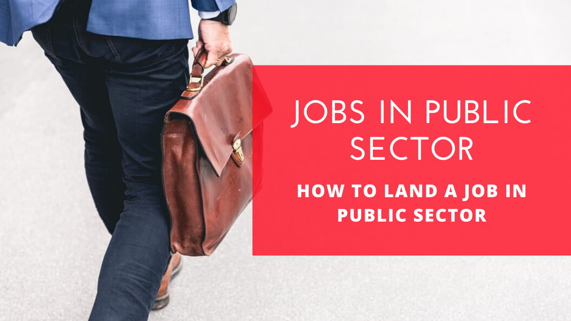 HOW TO LAND A JOB IN PUBLIC SECTOR
